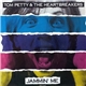 Tom Petty & The Heartbreakers - Jammin' Me